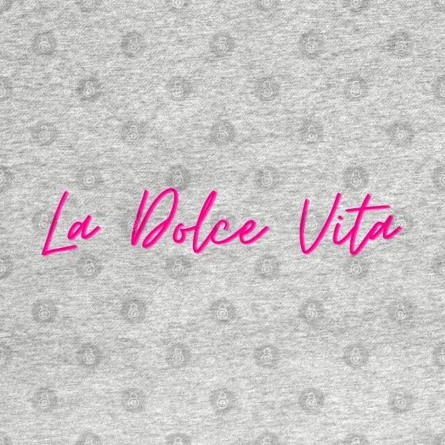 La Dolce Vita by In Beauty We Trust